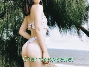 Cherrysexysewet