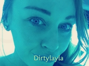 Dirtylayla