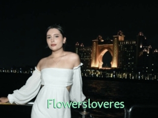 Flowersloveres