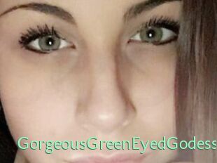GorgeousGreenEyedGodess