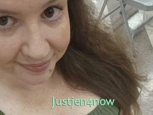 Justjen4now