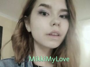 MikkiMyLove