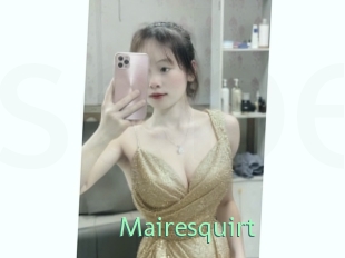 Mairesquirt