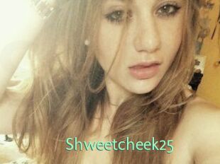 Shweetcheek25