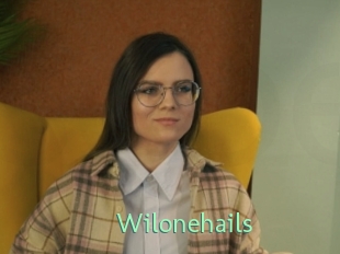 Wilonehails